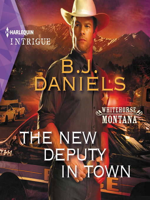 Title details for The New Deputy in Town by B.J. Daniels - Available